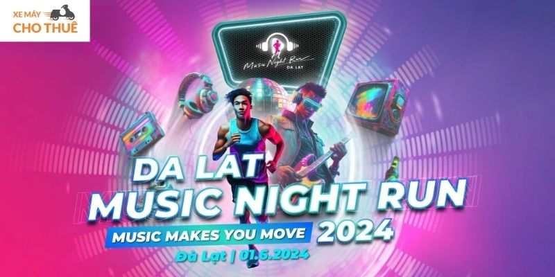 Đà Lạt Music Night Run 2025 – hành trình chạy bộ đêm không thể bỏ lỡ trong năm!